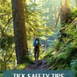 Lyme disease is enough to make anybody weary of spending time outdoors in the woods. I know that when I was first diagnosed, it took me a long time (years, in fact) to be comfortable going on hikes again.  But with a few tick safety tips, it makes hiking fun and enjoyable again.